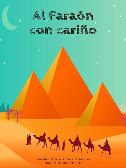 Title details for Al Faraón con cariño by Santiago Machain - Available